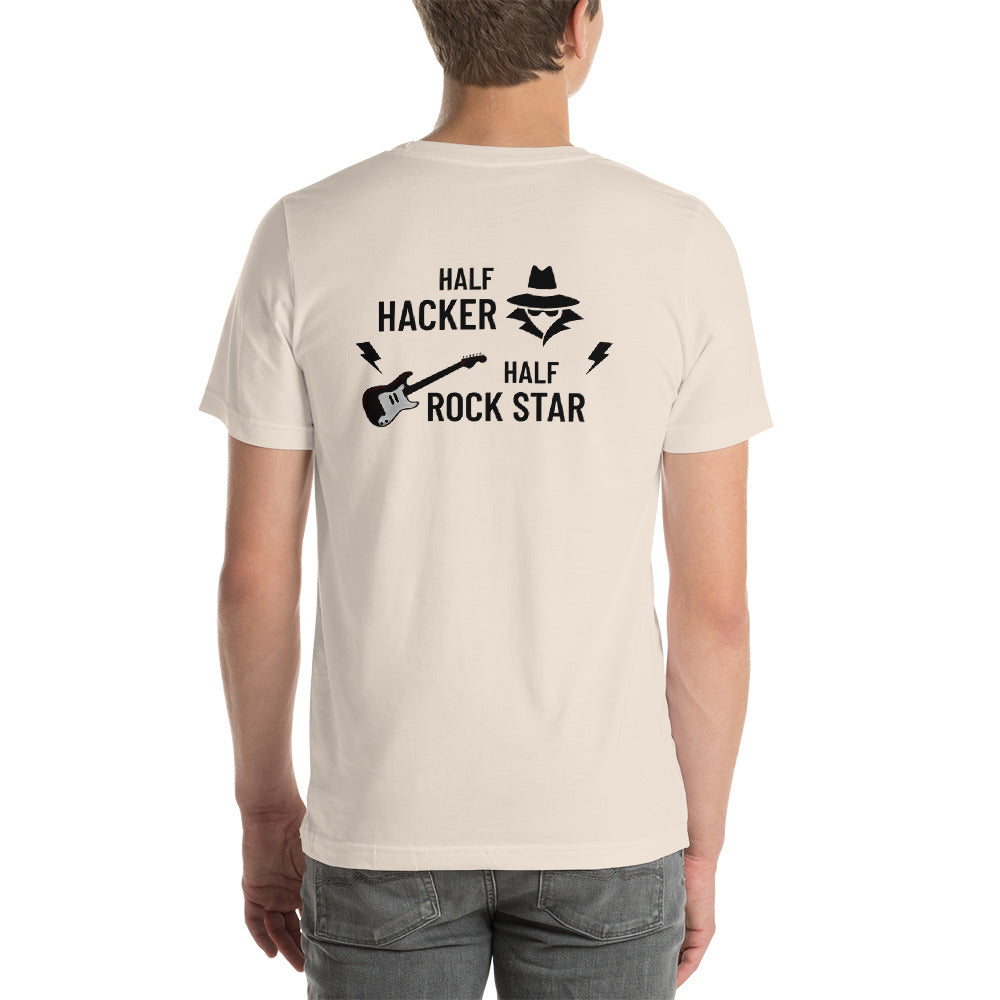 Half Hacker Half Rock Star - Short-Sleeve Unisex T-Shirt by DarkByteGear