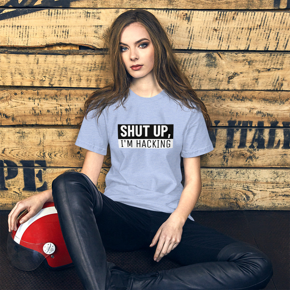 Shut up, I'm hacking - Short-Sleeve Unisex T-Shirt (black text) by DarkByteGear