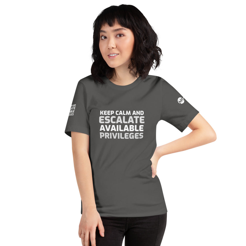 Keep calm and escalate privileges - Short-Sleeve Unisex T-Shirt by DarkByteGear