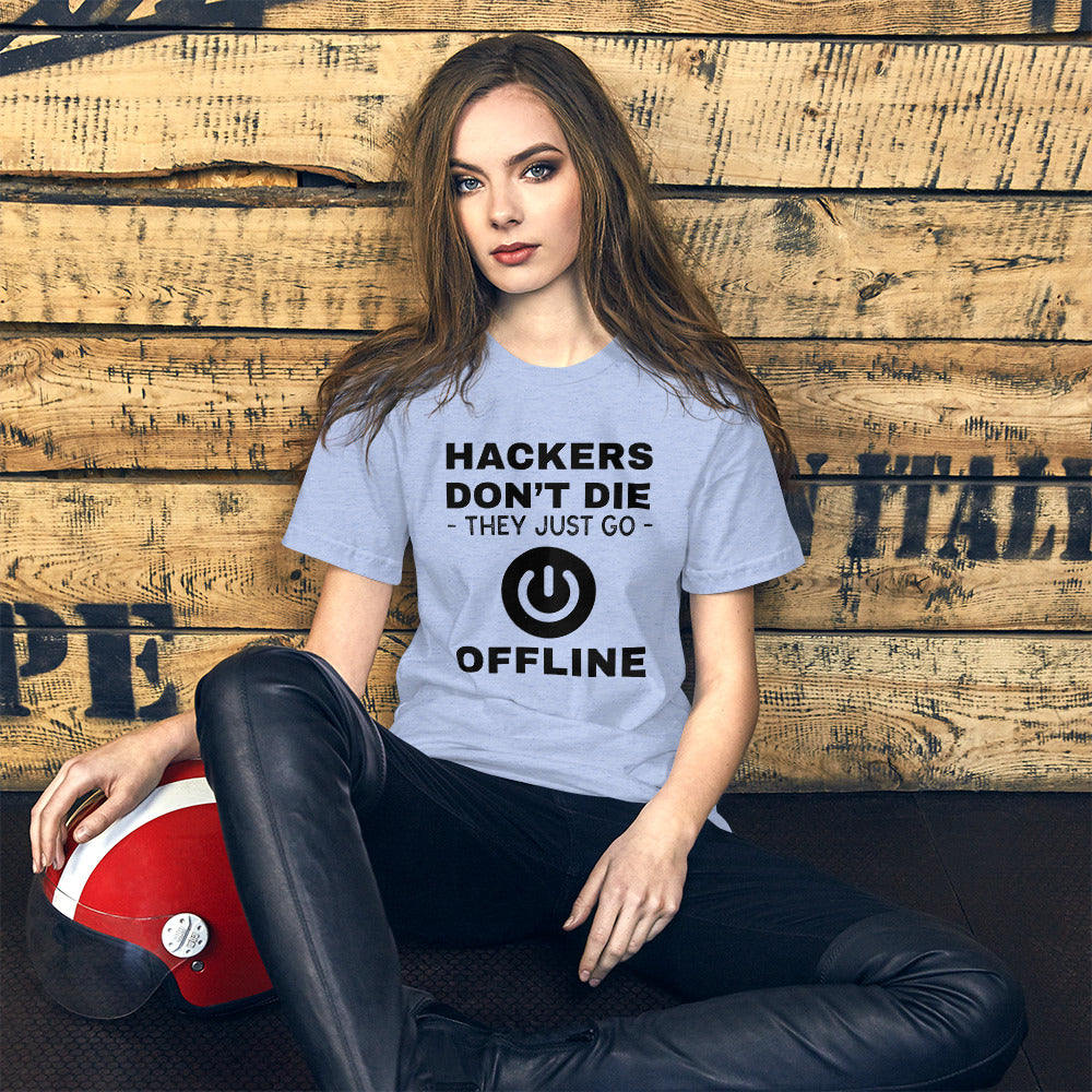 Hackers don’t die they just go offline - Short-Sleeve Unisex T-Shirt (black text) by DarkByteGear