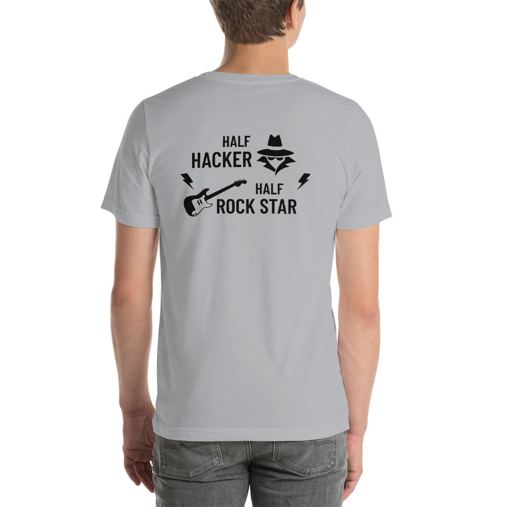 Half Hacker Half Rock Star - Short-Sleeve Unisex T-Shirt by DarkByteGear