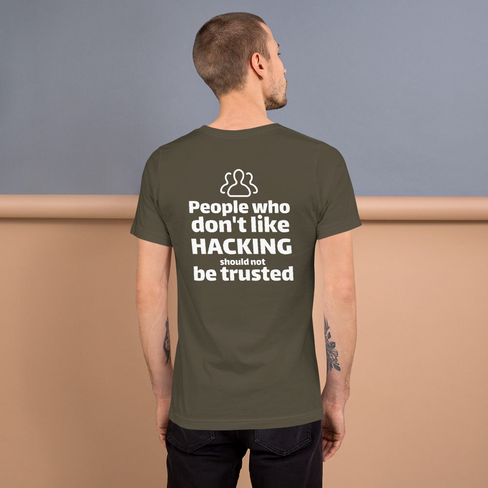 People who don't like HACKING should not be trusted - Short-Sleeve Unisex T-Shirt by DarkByteGear