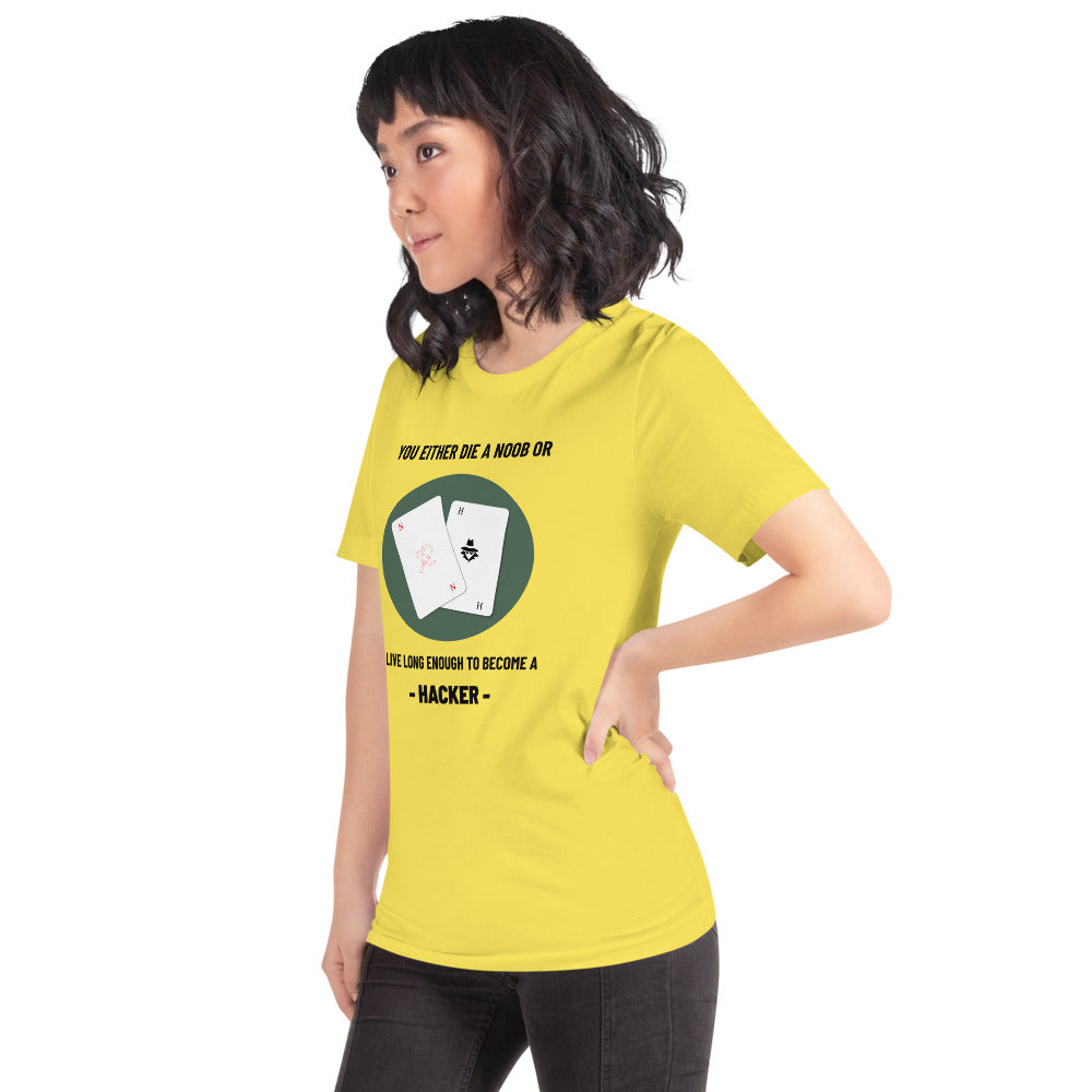 You either die a noob or live long enough to become a hacker - Short-Sleeve Unisex T-Shirt by DarkByteGear