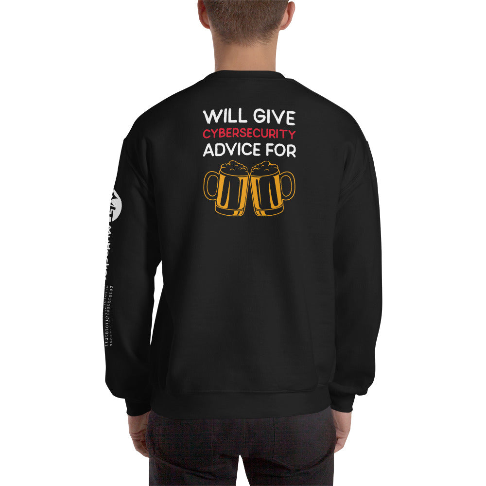 Will give cyber security advice for beer - Unisex Sweatshirt by DarkByteGear