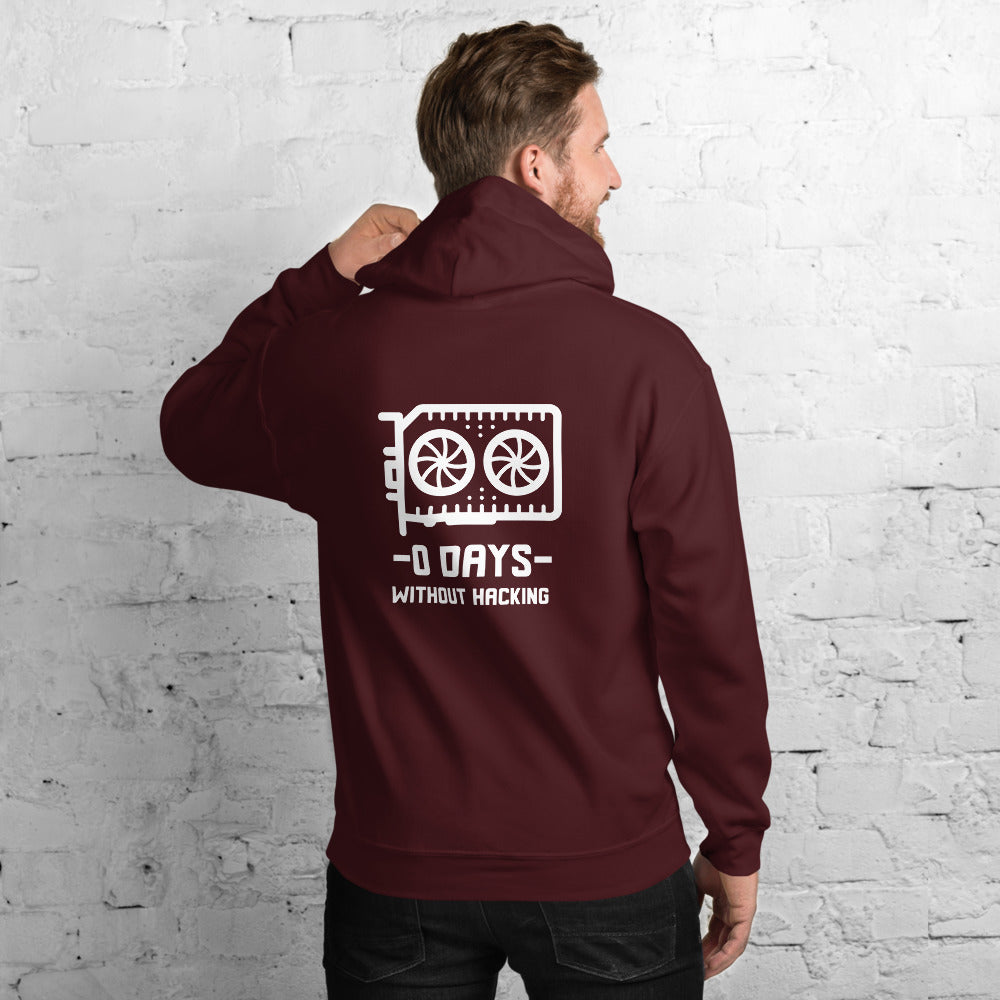 0 Days without hacking - Unisex Hoodie by DarkByteGear