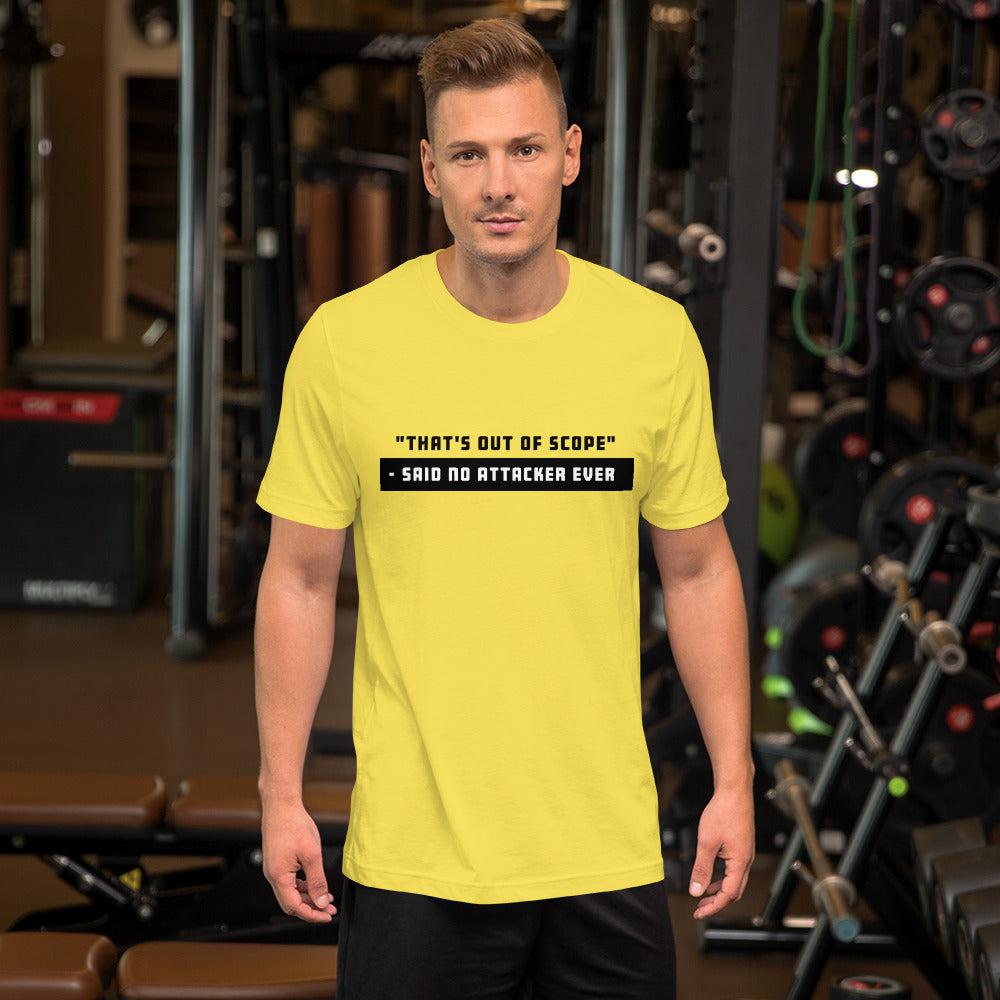 "That's out of scope"- said no attacker ever - Short-Sleeve Unisex T-Shirt (black text) by DarkByteGear