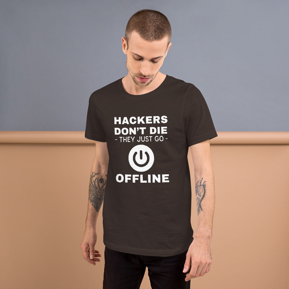 Hackers don’t die they just go offline - Short-Sleeve Unisex T-Shirt by DarkByteGear
