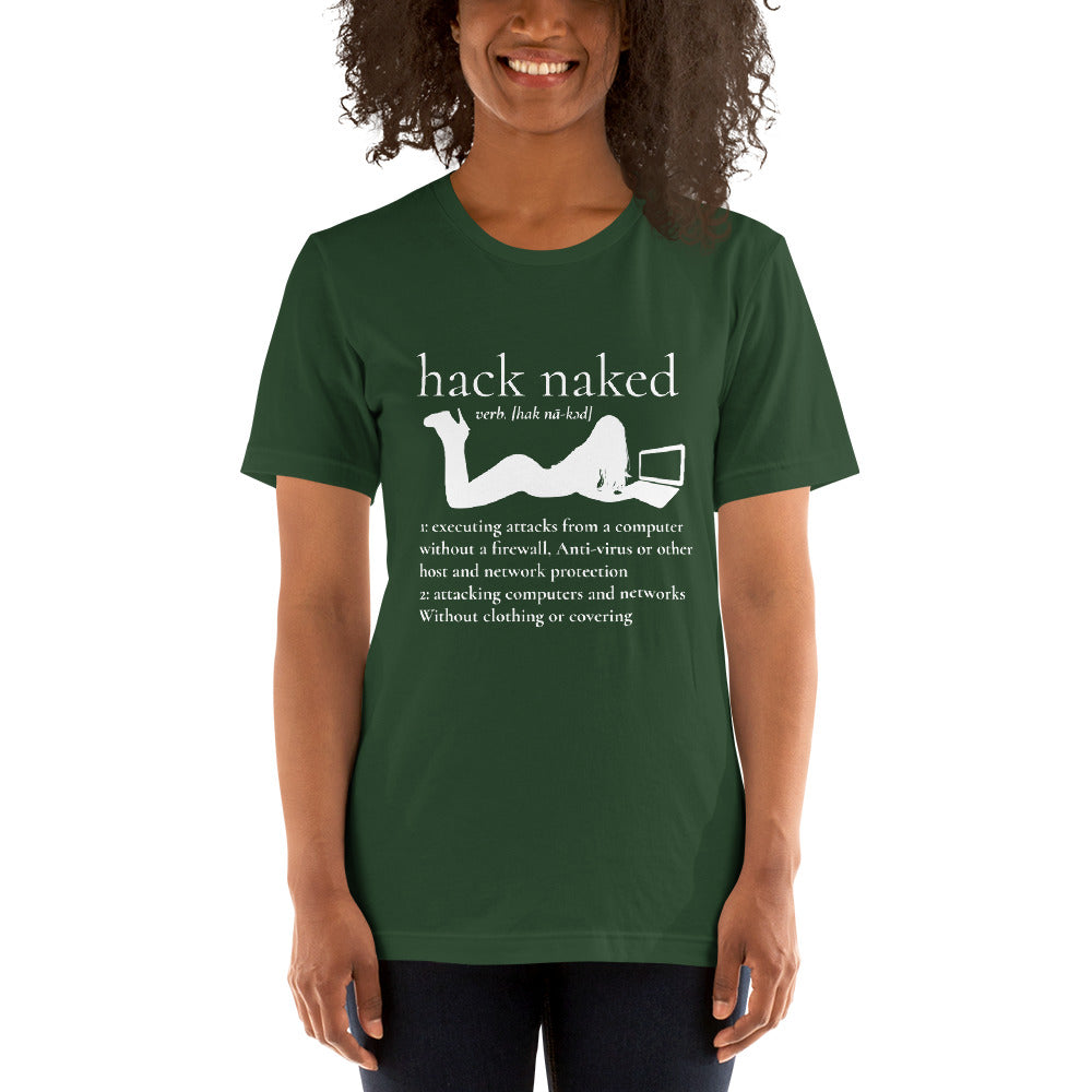 Hack naked - Short-Sleeve Unisex T-Shirt by DarkByteGear