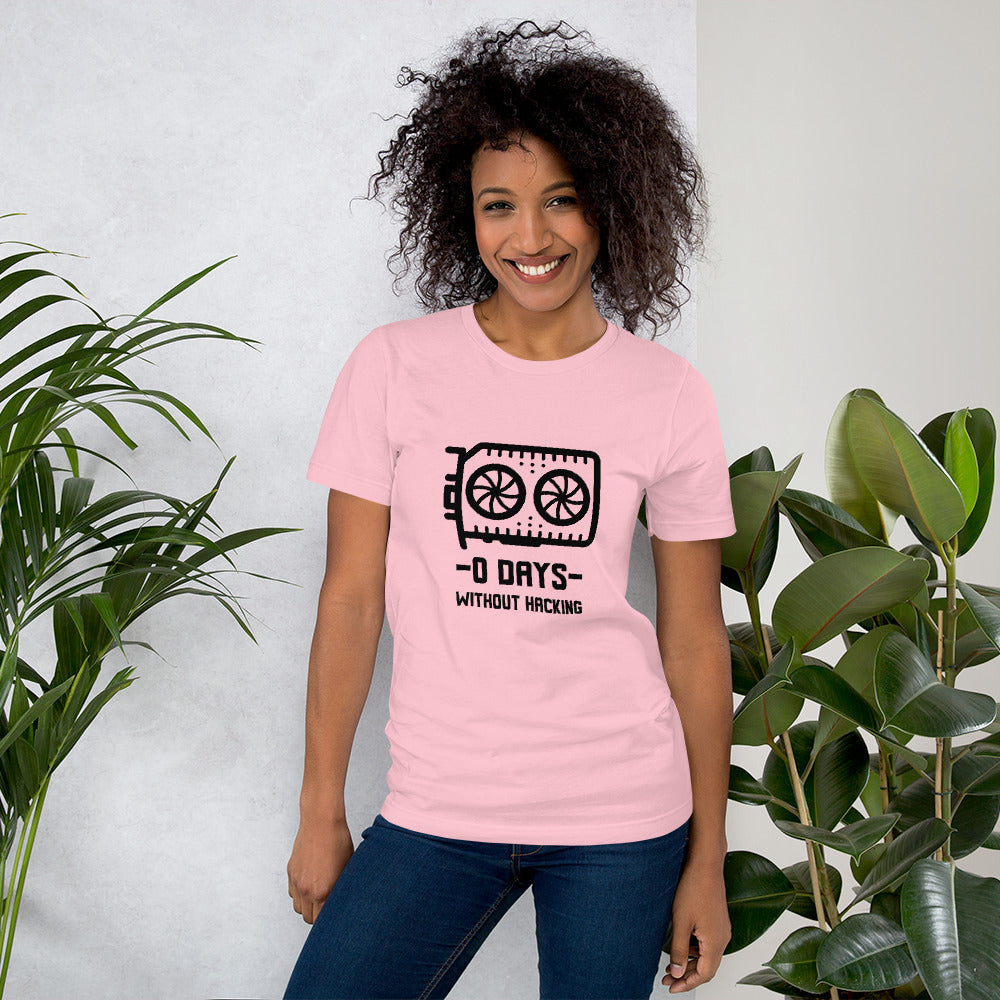 0 Days without hacking - Short-Sleeve Unisex T-Shirt (black text) by DarkByteGear