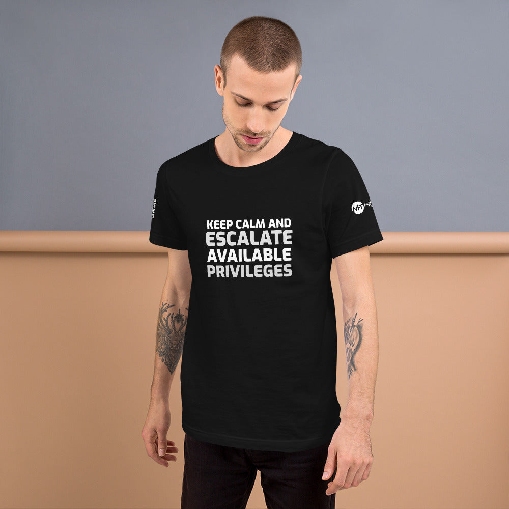 Keep calm and escalate privileges - Short-Sleeve Unisex T-Shirt by DarkByteGear