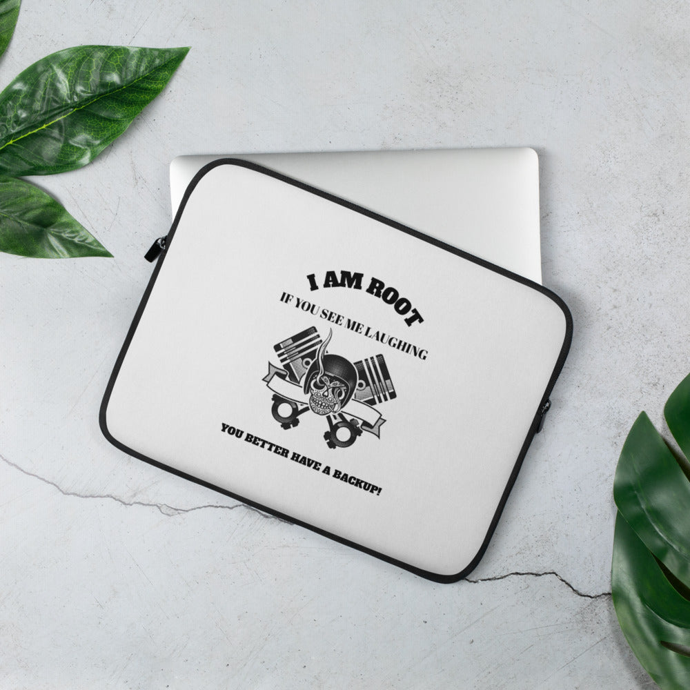 I Am Root If You See Me Laughing You Better Have A Backup - Laptop Sleeve (black text) by DarkByteGear