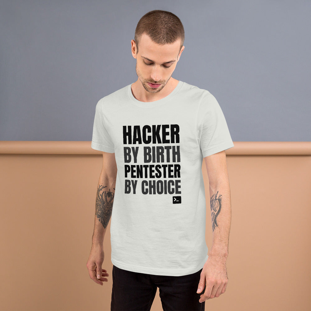 Hacker by birth Pentester by choice - Short-Sleeve Unisex T-Shirt (black text) by DarkByteGear
