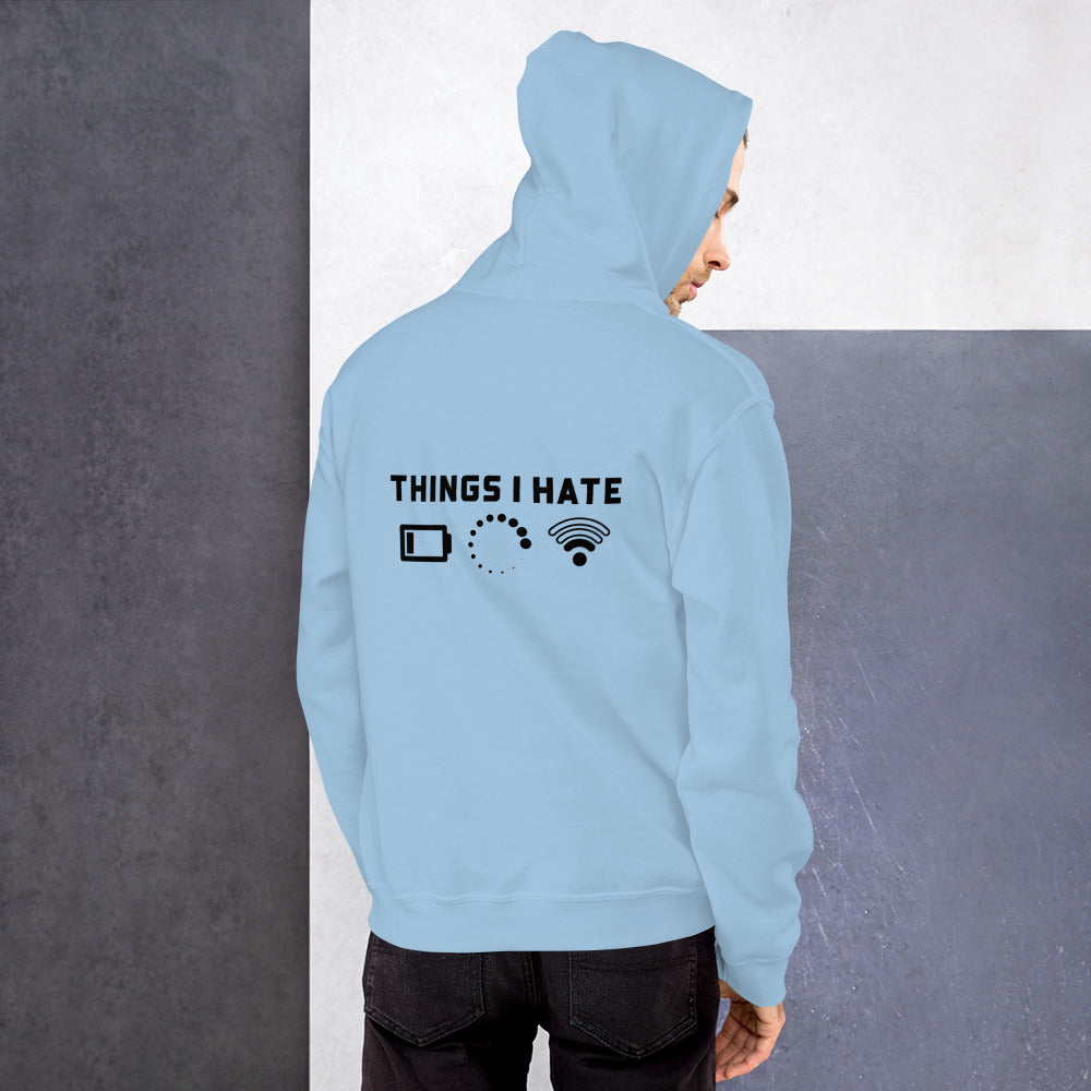 Things I hate - Unisex Hoodie by DarkByteGear