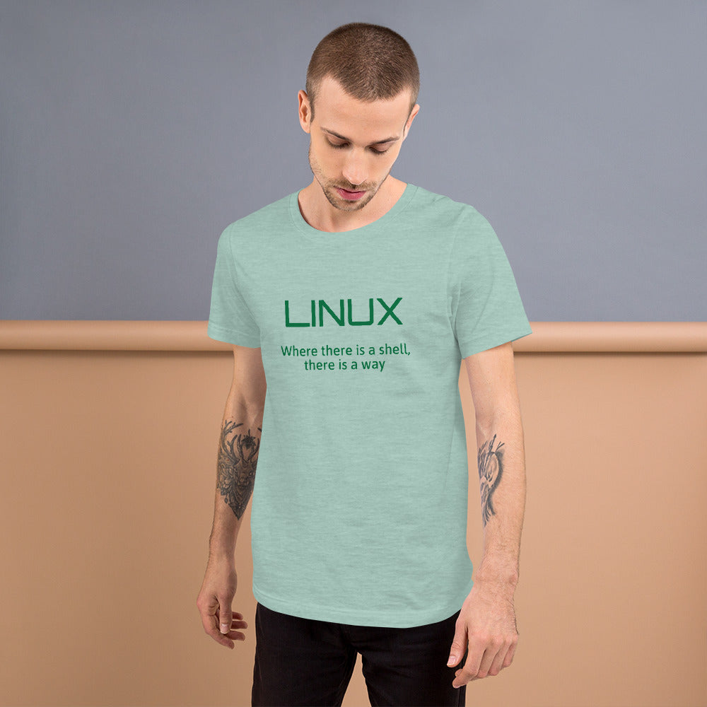 LINUX, where there is a shell - Short-Sleeve Unisex T-Shirt (green text) by DarkByteGear