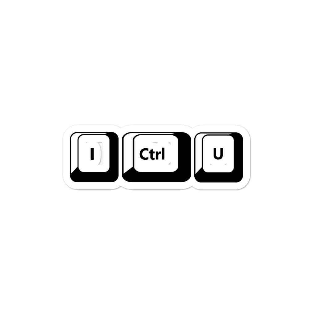 I Ctrl U - Bubble-free stickers by DarkByteGear