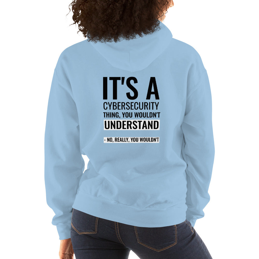It's a Cybersecurity thing - Unisex Hoodie (black text) by DarkByteGear