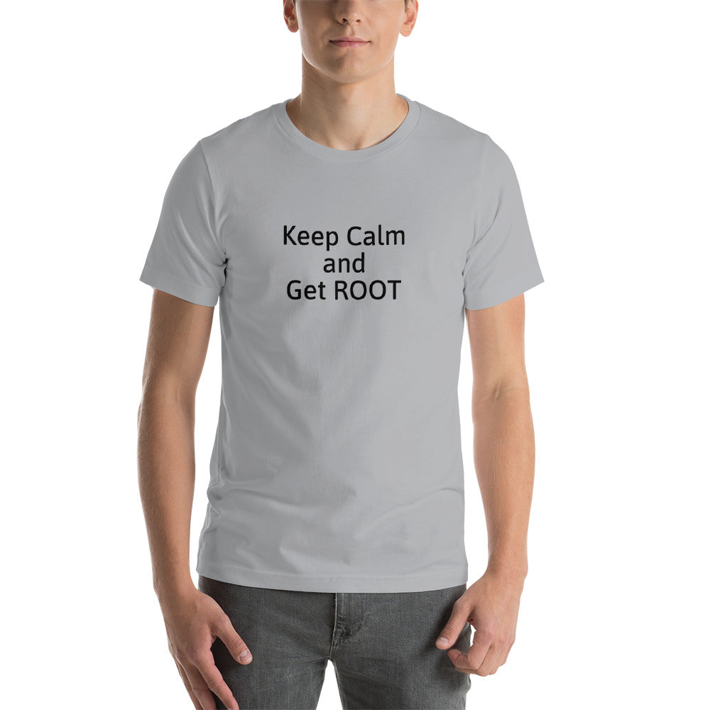Keep Calm and Get ROOT - Short-Sleeve Unisex T-Shirt (black text) by DarkByteGear