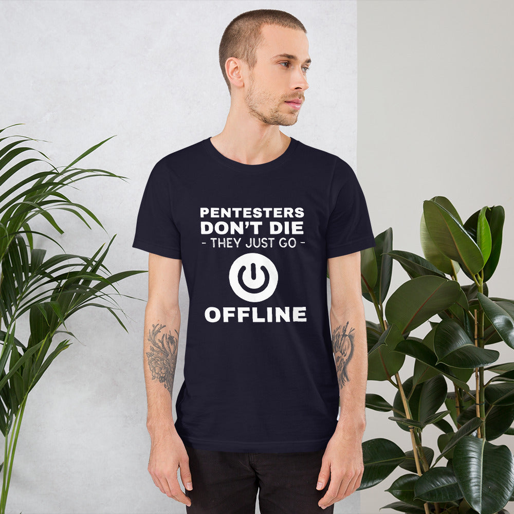 Pentesters don’t die they just go offline - Short-Sleeve Unisex T-Shirt by DarkByteGear