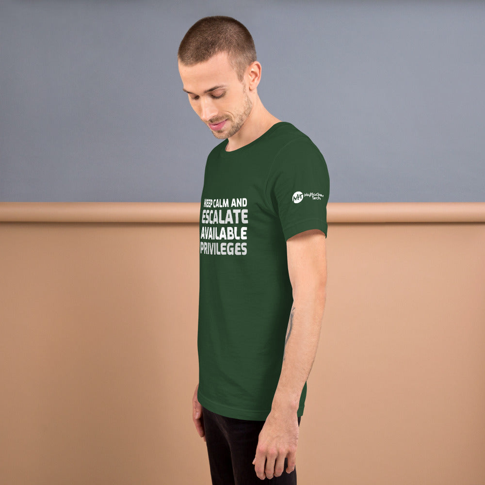 Keep calm and escalate privileges - Short-Sleeve Unisex T-Shirt by DarkByteGear