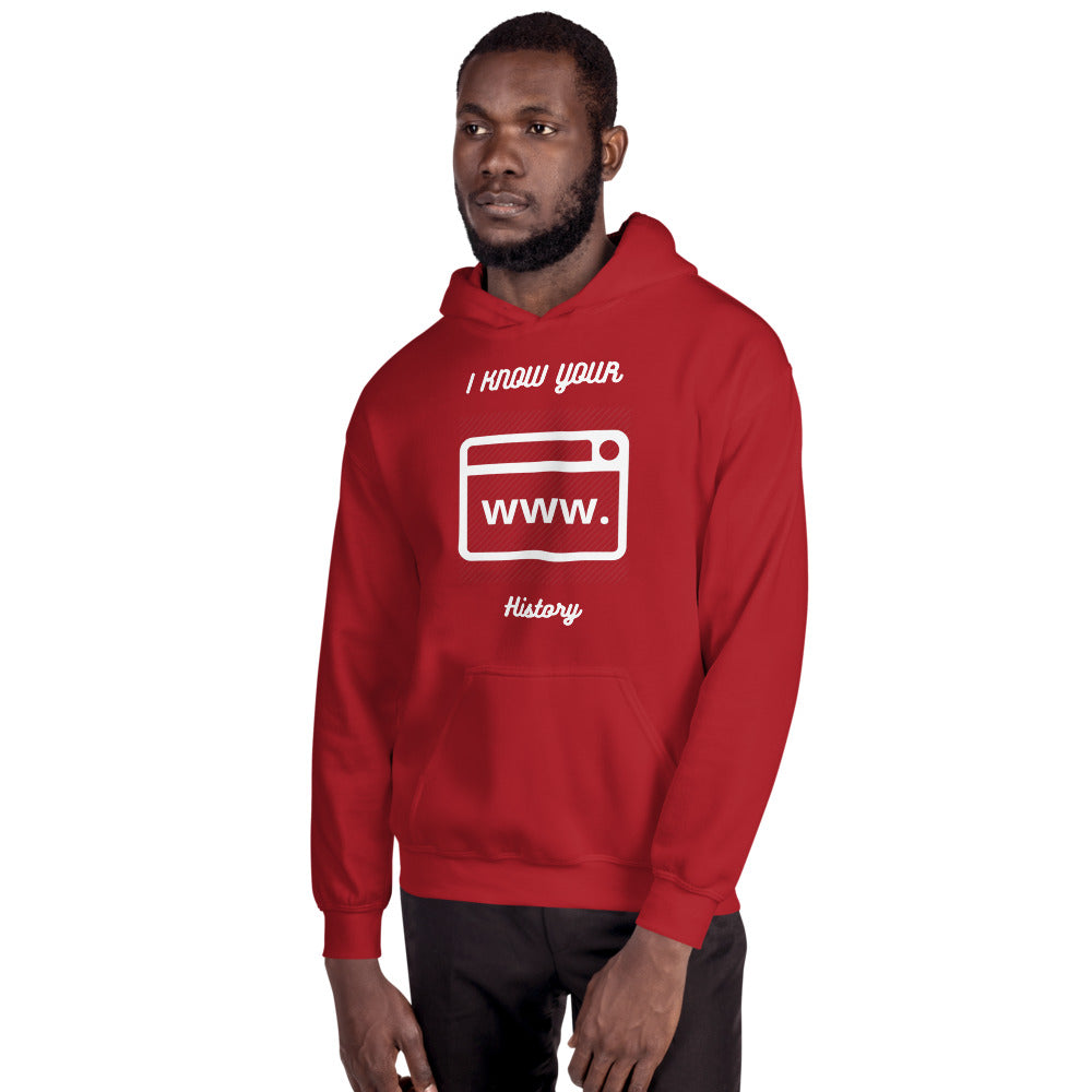 I know your browsing history - Unisex Hoodie by DarkByteGear