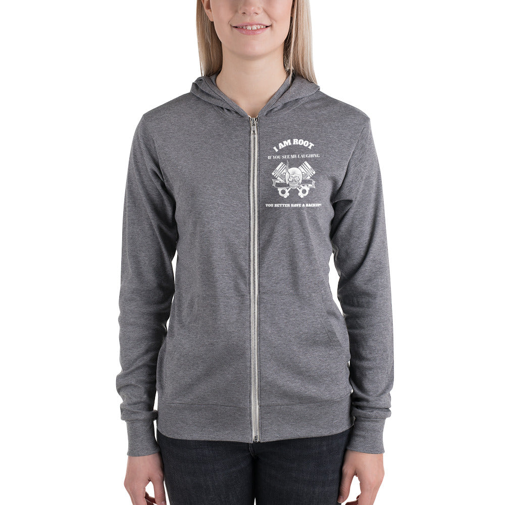 I Am Root If You See Me Laughing You Better Have A Backup - Unisex zip hoodie by DarkByteGear