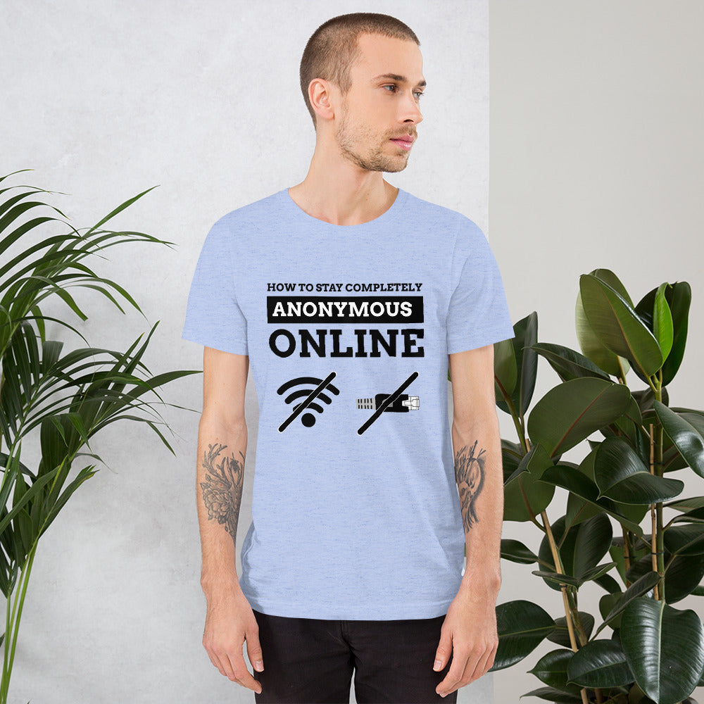 How to stay completely anonymous online - Short-Sleeve Unisex T-Shirt by DarkByteGear