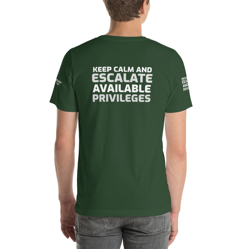 Keep calm and escalate privileges - Short-Sleeve Unisex T-Shirt ( with all sides designs) by DarkByteGear