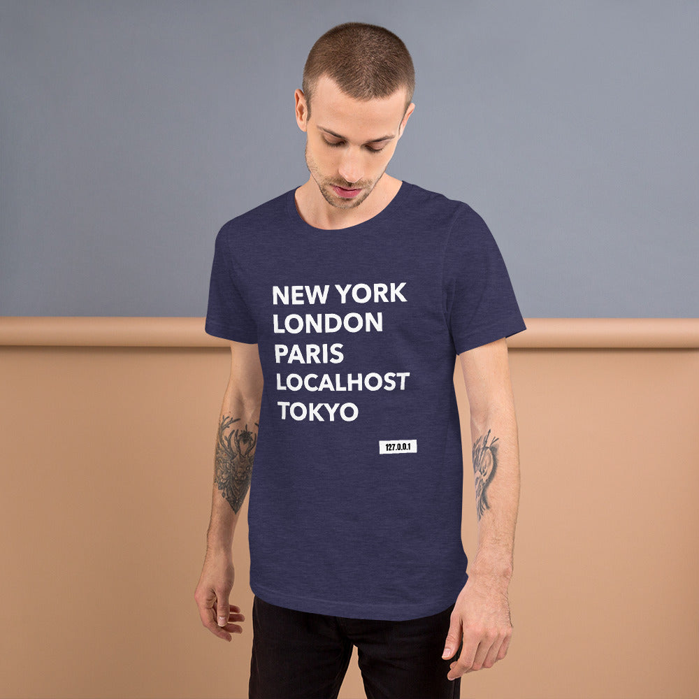 New York London Paris Localhost Tokyo 127.0.0.1 - Short-Sleeve Unisex T-Shirt by DarkByteGear