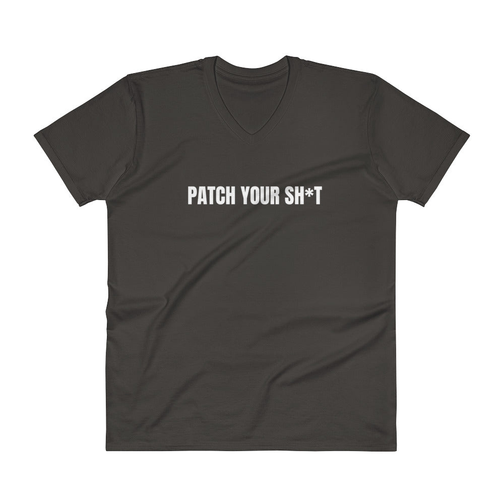 PATCH YOUR SH*T - V-Neck T-Shirt (white text) by DarkByteGear
