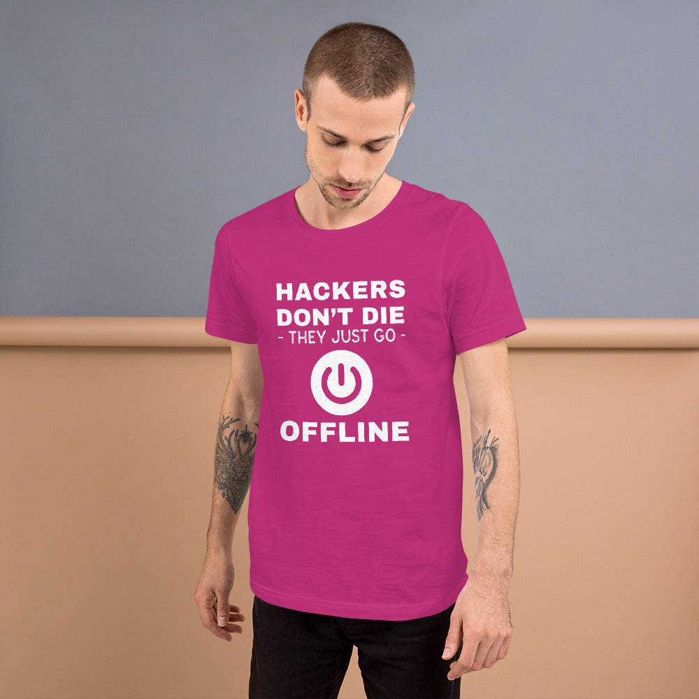 Hackers don’t die they just go offline - Short-Sleeve Unisex T-Shirt by DarkByteGear