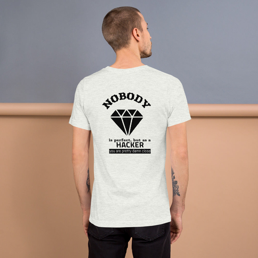 Nobody is perfect but as a hacker you are pretty damn close - Short-Sleeve Unisex T-Shirt by DarkByteGear