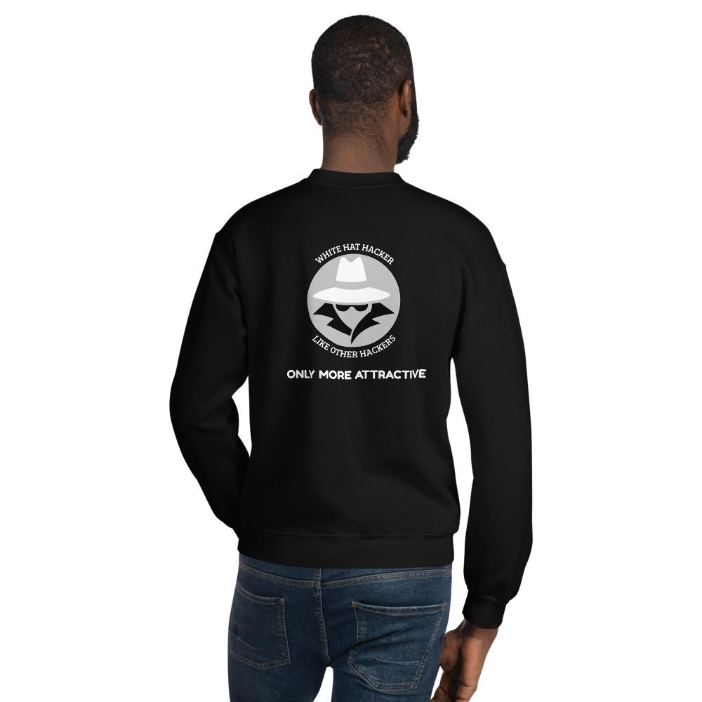 Like other hackers only more attractive - Unisex Sweatshirt (white text) by DarkByteGear