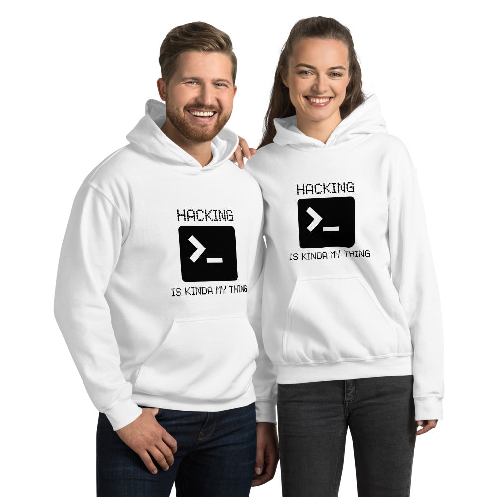 Hacking is kinda my thing - Unisex Hoodie (black text) by DarkByteGear