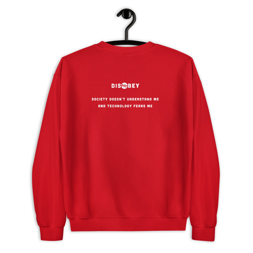 Society doesn't understand me And technology fears me - Unisex Sweatshirt (white text) by DarkByteGear