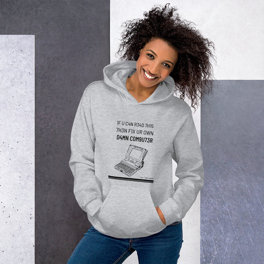 1F U C4N R34D 7H15 7H3N F1X UR OWN D4MN COM9U73R - Unisex Hoodie (black text) by DarkByteGear