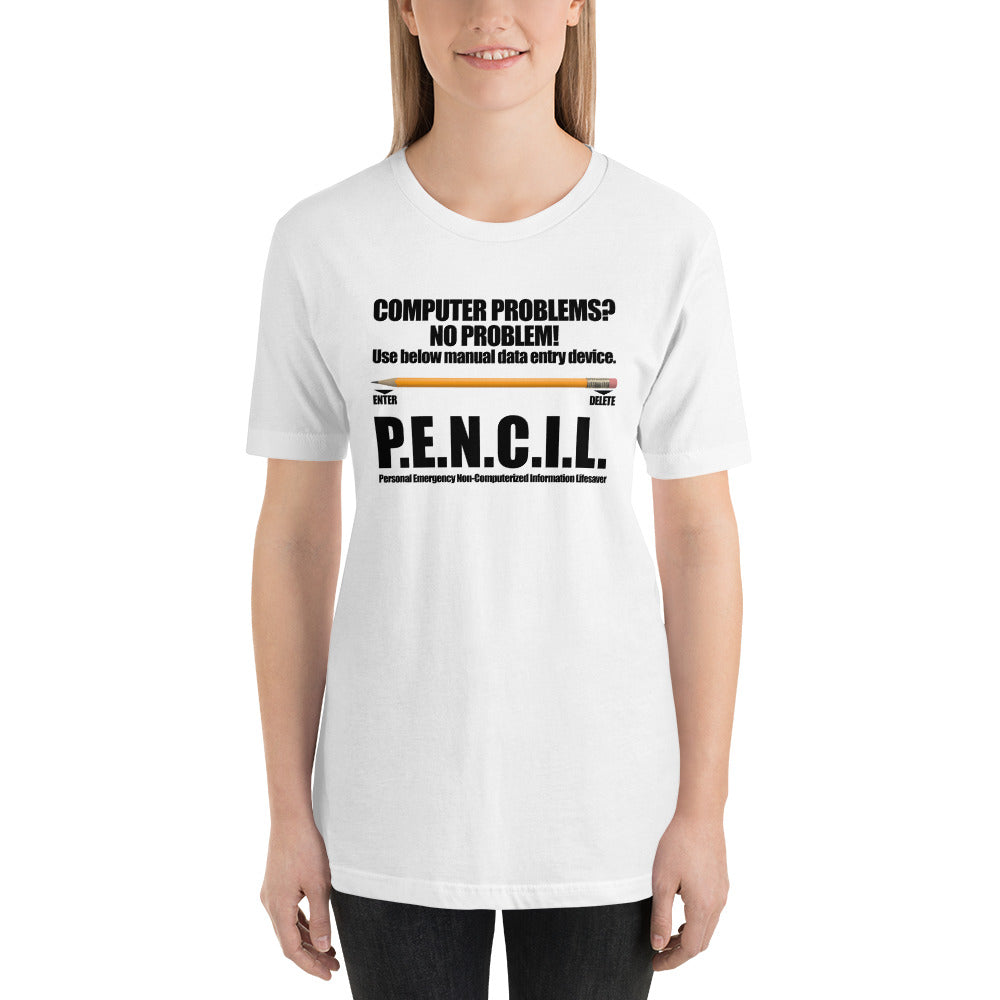 P.E.N.C.I.L. - Short-Sleeve Unisex T-Shirt (black text) by DarkByteGear