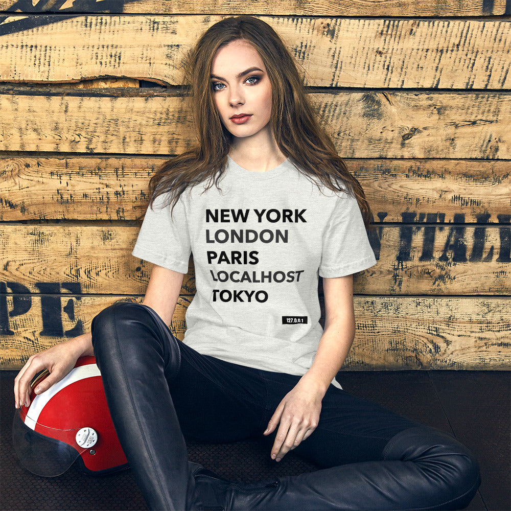 New York London Paris Localhost Tokyo 127.0.0.1 - Short-Sleeve Unisex T-Shirt (black text) by DarkByteGear