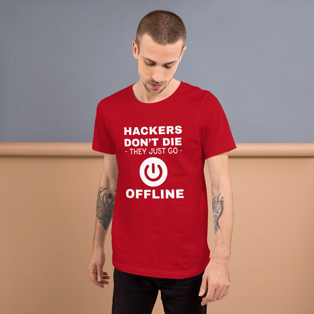 Hackers don’t die they just go offline - Short-Sleeve Unisex T-Shirt by DarkByteGear