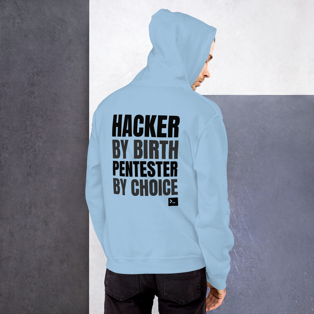 Hacker by birth Pentester by choice - Unisex Hoodie (black text) by DarkByteGear