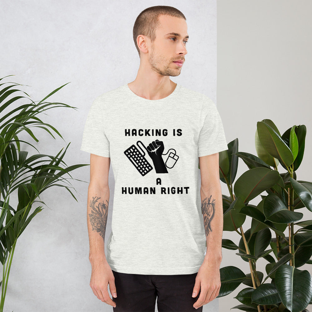 HACKING IS A HUMAN RIGHT - Short-Sleeve Unisex T-Shirt by DarkByteGear