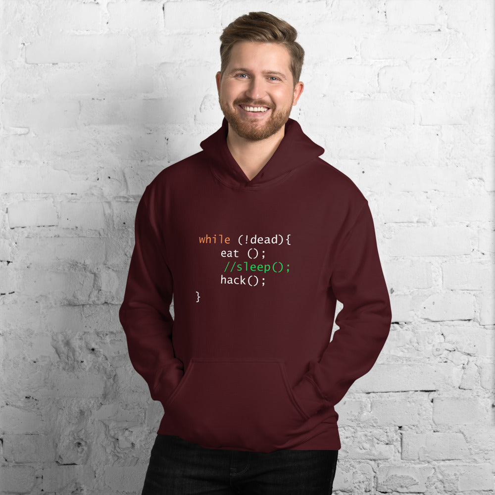 while (!dead){ eat();//sleep();hack();} - Unisex Hoodie by DarkByteGear