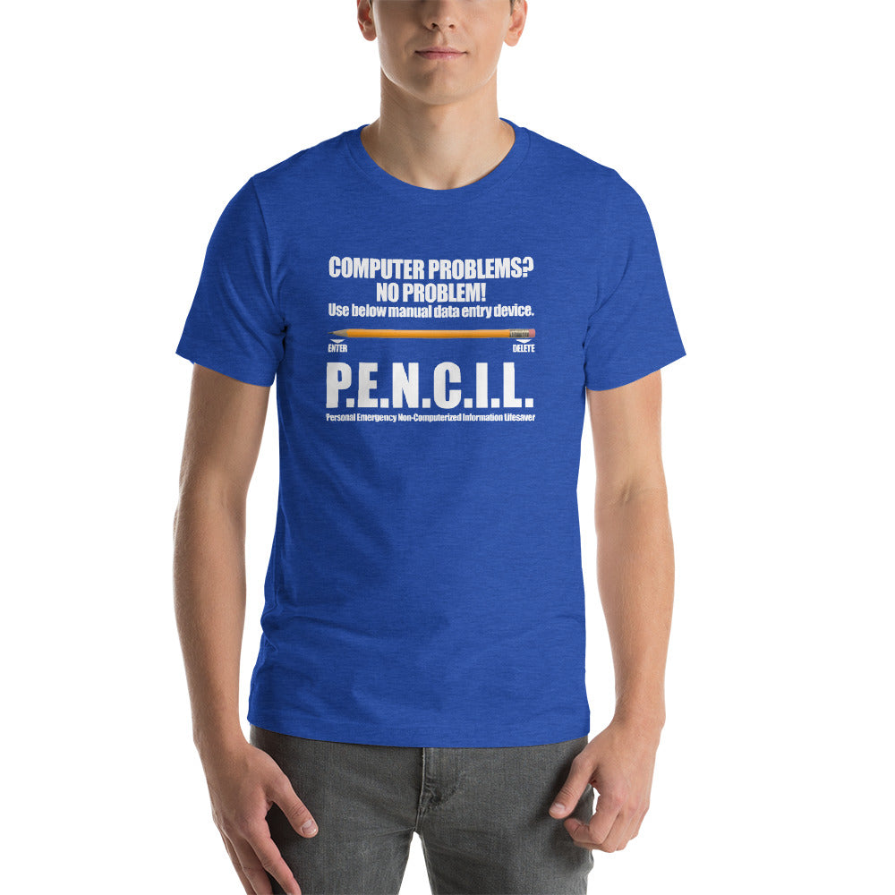P.E.N.C.I.L. - Short-Sleeve Unisex T-Shirt (white text) by DarkByteGear