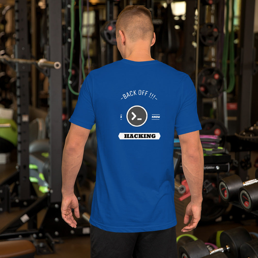 Back off I know hacking - Short-Sleeve Unisex T-Shirt by DarkByteGear