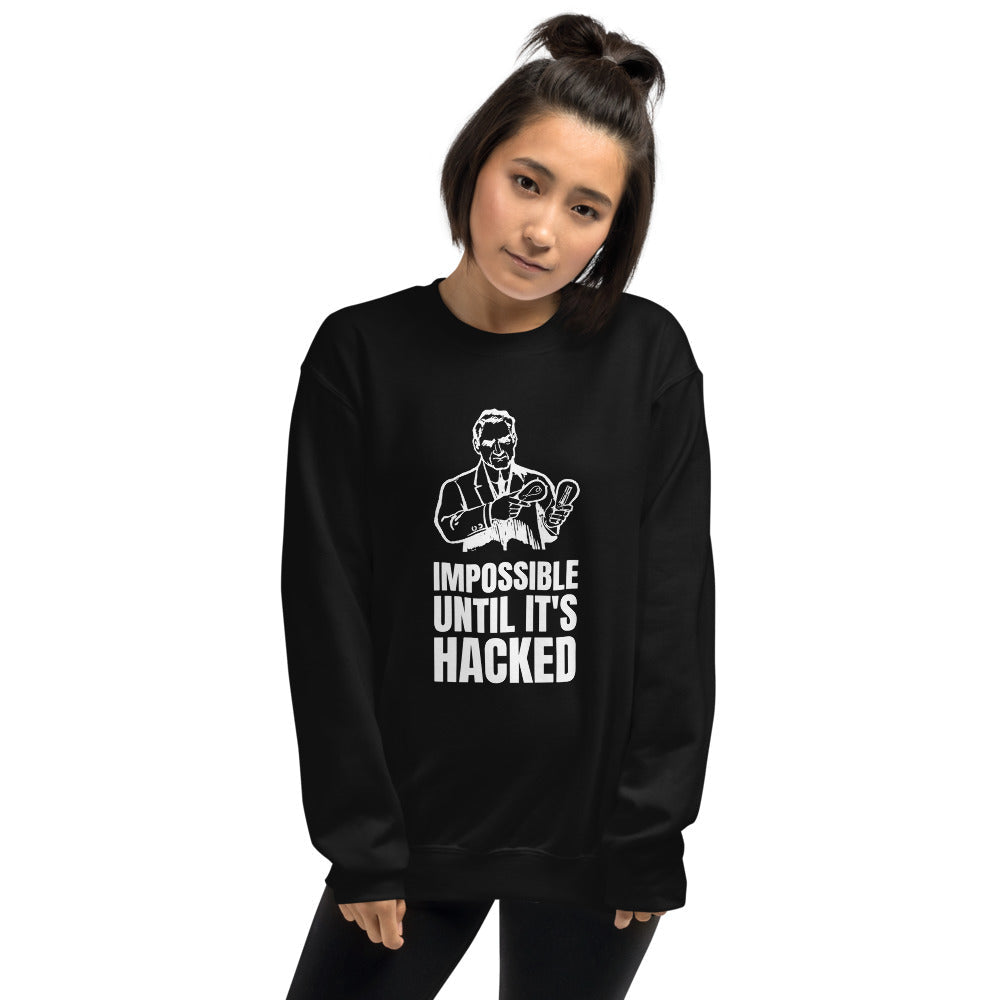 Impossible until it's hacked - Unisex Sweatshirt by DarkByteGear