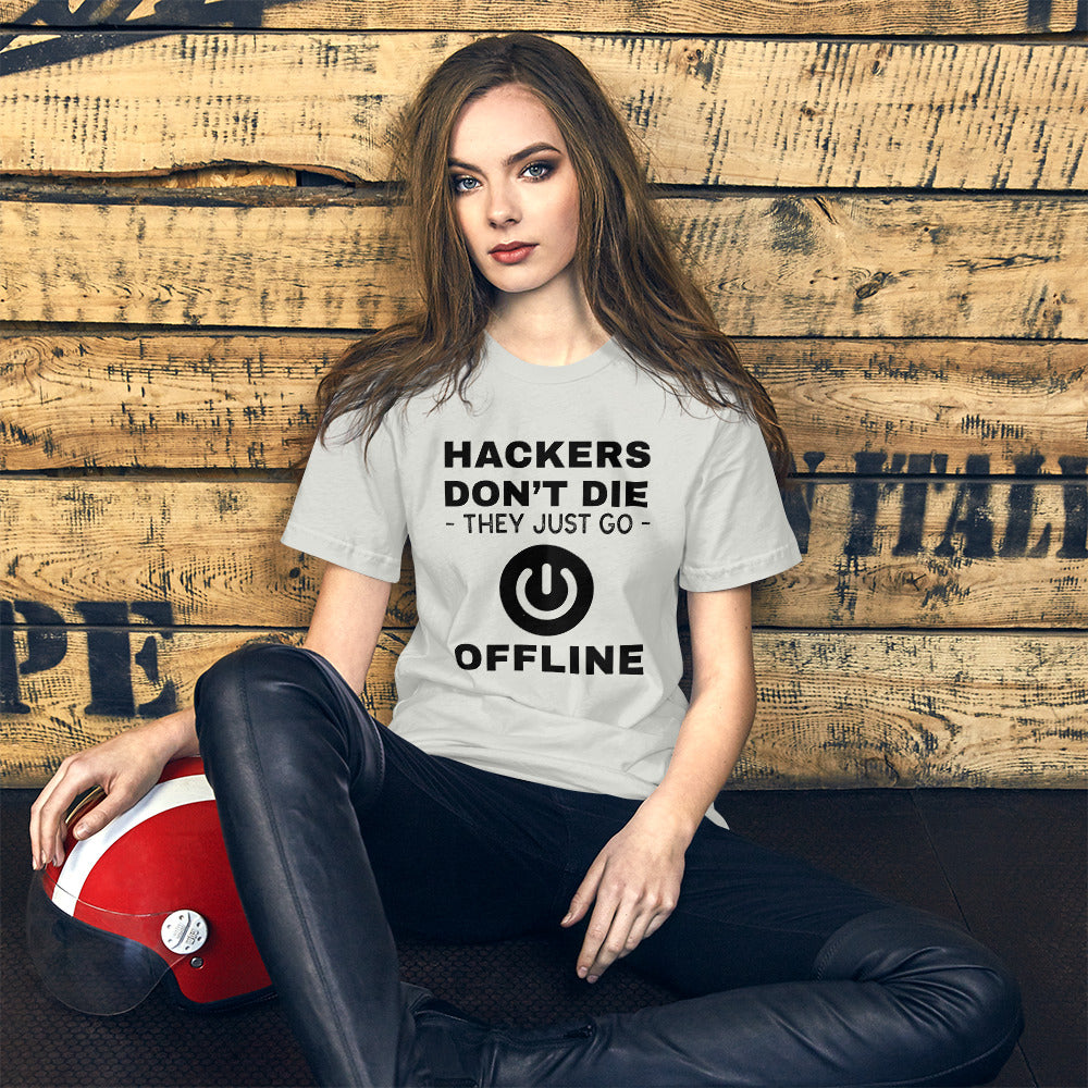 Hackers don’t die they just go offline - Short-Sleeve Unisex T-Shirt (black text) by DarkByteGear