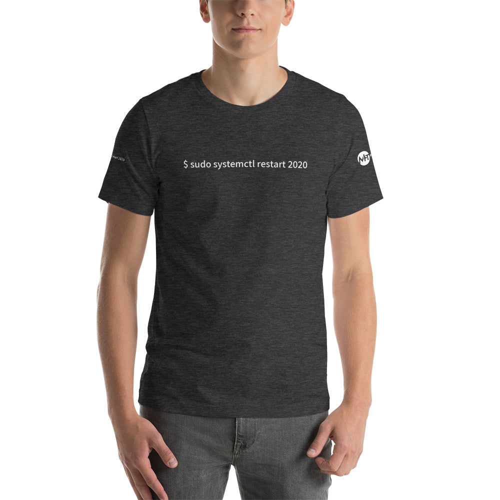 $ sudo systemctl restart 2020 - Short-Sleeve Unisex T-Shirt ( with all sides design) by DarkByteGear