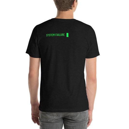 System failure - Short-Sleeve Unisex T-Shirt by DarkByteGear