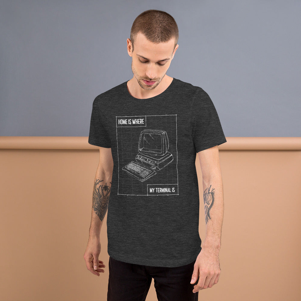 Home is where my terminal is - Short-Sleeve Unisex T-Shirt by DarkByteGear