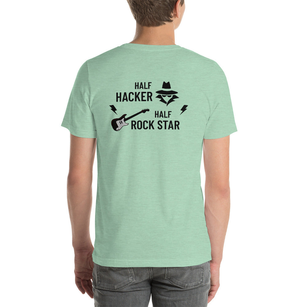 Half Hacker Half Rock Star - Short-Sleeve Unisex T-Shirt by DarkByteGear