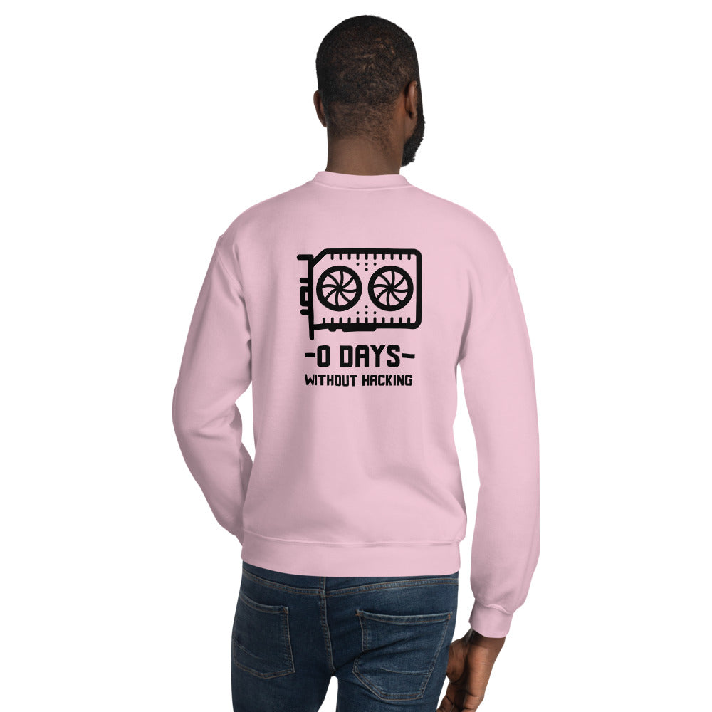 0 Days without hacking - Unisex Sweatshirt (black text) by DarkByteGear